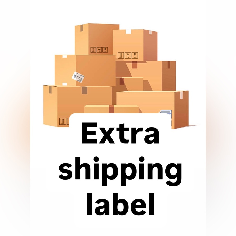 Extra Shipping Label$8